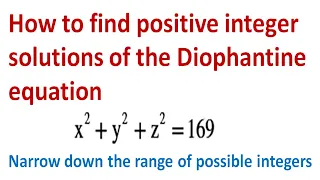 Solve a Diophantine equation, via narrowing down the range of possible integers.