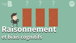 Raisonnement et biais cognitifs : quand notre cerveau nous joue des tours