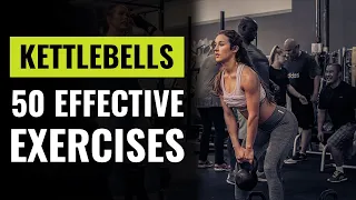 50 Of The Most Effective Kettlebell Exercises For Your At Home Workouts