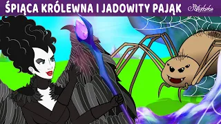 Śpiąca Królewna i Jadowity Pająk | Bajki po Polsku | Bajka i opowiadania na Dobranoc | Kreskówka