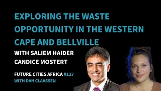 Exploring the Waste Opportunity in the Western Cape and Bellville