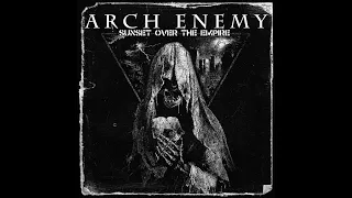 ARCH ENEMY - Sunset Over The Empire