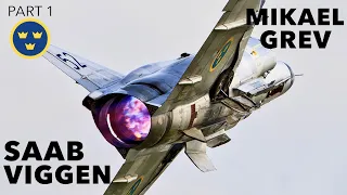 Flying the Saab Viggen | Mikael "Duke" Grev (Part 1)