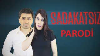 SADAKATSİZ – PARODİ