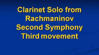 Clarinet solo from Rachmaninov Symphony No.2 3rd movement