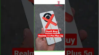 Don't Buy Realme 11 Pro Plus : 1 Big Problems ❌