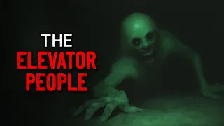 "The Elevator People" Creepypasta