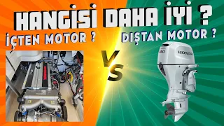 TEKNE İÇİN HANGİ MOTOR DAHA İYİ ? DIŞTAN TAKMA MOTOR MU ? İÇTEN TAKMA MOTOR MU ?