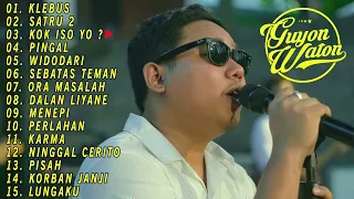 GUYON WATON FULL ALBUM TERBARU 2022 || KLEBUS || LANGITE PETENG UDANE SOYO DERES