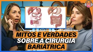 "AINDA EXISTE MUITO PRÉ CONCEITO EM CIMA DA BARIÁTRICA" - DRA. LILIAM FRANCISCO