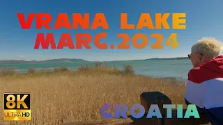 Vrana Lake (Vransko Jezero) Croatia | 8K Spring Walkthrough (March 2024)