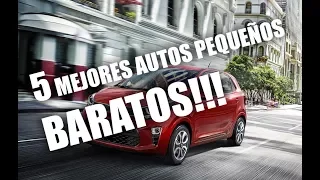 5 MEJORES AUTOS PEQUEÑOS BARATOS