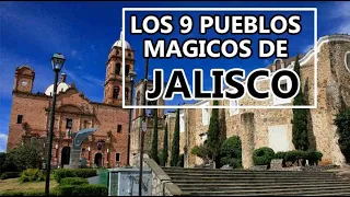 9 MEJORES pueblos MAGICOS de JALISCO | Lugares para visitar en Jalisco