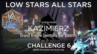 Arknights CC#8 Challenge 6 Guide Low Stars All Stars