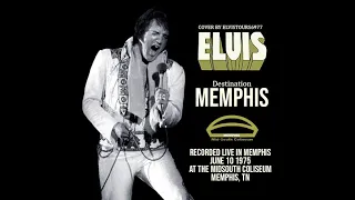 Elvis Live In Memphis June 10 1975 Evening Show - "The Complete Memphis 75 Show"