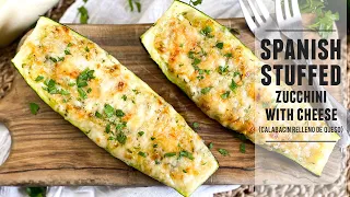 Spanish Stuffed Zucchini with Cheese | An Irresistible Zucchini Dish