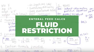 Enteral Feed Calculations: Fluid Restriction