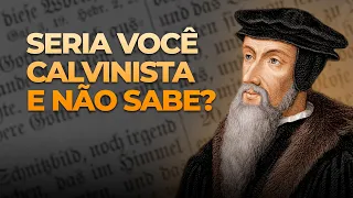 O que Significa Calvinismo ou ser Calvinista?