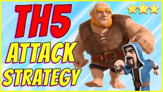 Top TH5 Attack Strategy 2021 | GIWI Must know 3 Star TH5 Farming Attack Strategy - Clash of Clans