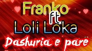 Franko ft. Loli Loka - Dashuria e pare (Official Lyrics Video)