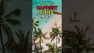 Top 10 Happiest Cities in the USA - Best States