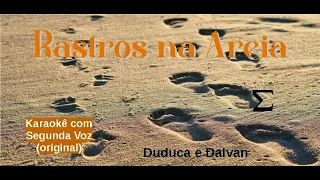 Rastros Na Areia - karaokê + segunda voz orig. mantida c/ letra - Duduca e Dalvan