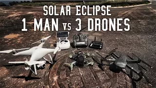 1 Man 3 Drones Solar Eclipse Totality