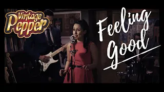 FEELING GOOD - COVER BY VINTAGE PEPPER
