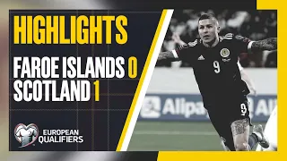 HIGHLIGHTS | Faroe Islands 0-1 Scotland