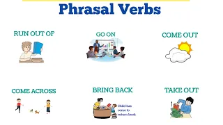 Phrasal verbs - take out, bring back , look for, come out, go through, hold back, go on , run out of