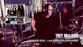 WARRIOR SOUL - Love Destruction [drum cover]
