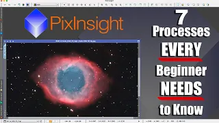 Astrophotography for Beginners: 7 Essential Processes in Pixinsight