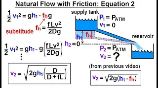 Physics 34.1  Bernoulli's Equation & Flow in Pipes (19 of 38) Natural Flow with Friction: Eqn. 2