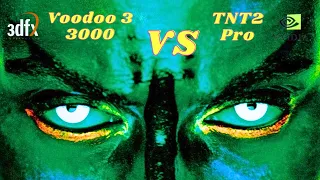 3dfx Voodoo 3 3000 vs Nvidia Riva TNT2 Pro