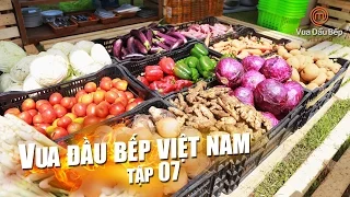 MasterChef Vietnam - Vua Đầu Bếp 2015 - TẬP 7 - FULL HD - 17/10/2015