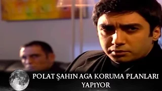 Polat Şahin Ağa'yı Koruma Planı Yapıyor - Kurtlar Vadisi 36.Bölüm