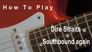 How to play - Dire Straits - Southbound again