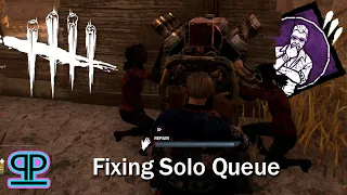 Fixing Solo Queue With Corrective Action - DBD