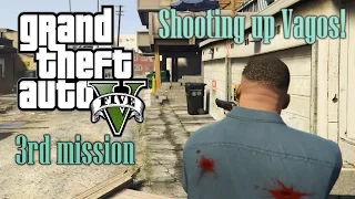 GTA 5 Gameplay - 3rd Mission: Shooting up Vagos!