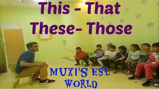 226 - Demonstrative Pronouns | This-That-These-Those | Chant for This and That | Mux's ESL Tips |