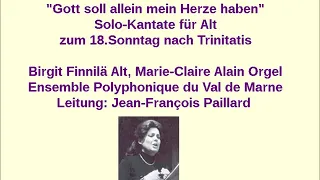 Bach Kantate BWV 169 Gott soll Allein mein Herze haben, Birgit Finnilä und Jean François Paillard