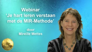 Webinar 'Je hart leren verstaan met de MIR-Methode'