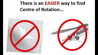 How to find centre of rotation without compass or tracing paper.