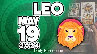 𝐋𝐞𝐨 ♌ 😇𝐆𝐎𝐃 𝐃𝐎𝐄𝐒 𝐍𝐎𝐓 𝐀𝐁𝐀𝐍𝐃𝐎𝐍!!𝐀 𝐌𝐈𝐑𝐀𝐂𝐋𝐄 𝐅𝐎𝐑 𝐘𝐎𝐔❗🙌 𝐇𝐨𝐫𝐨𝐬𝐜𝐨𝐩𝐞 𝐟𝐨𝐫 𝐭𝐨𝐝𝐚𝐲 MAY 19 𝟐𝟎𝟐𝟒 🔮#horoscope #zodiac