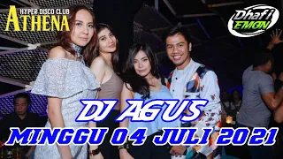 DJ AGUS TERBARU MINGGU 04 JULI 2021 FULL BASS || ATHENA BANJARMASIN