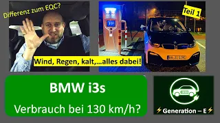 Test BMW i3s auf der Autobahn - was sagt der Verbrauch bei 130 km/h? Differenz Verbrauch zum MB EQC?