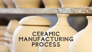 Ceramics Manufacturing Facility