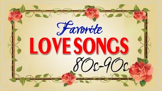 Oldies Sentimental Love Songs 80s 90s   My Favorite Love Songs Collection   Best Love Music