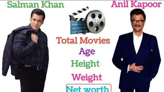 Salman Khan vs Anil Kapoor comparison | Age Height Weight Net | worth Total Movies |