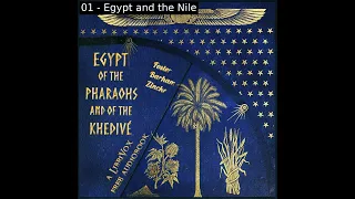 Egypt of the Pharaohs and of the Khedivé by Foster Barham Zincke Part 1/3 | Full Audio Book